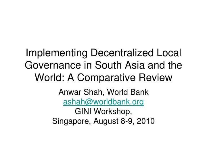 implementing decentralized local governance in south asia and the world a comparative review