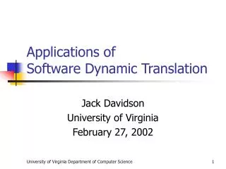 Applications of Software Dynamic Translation