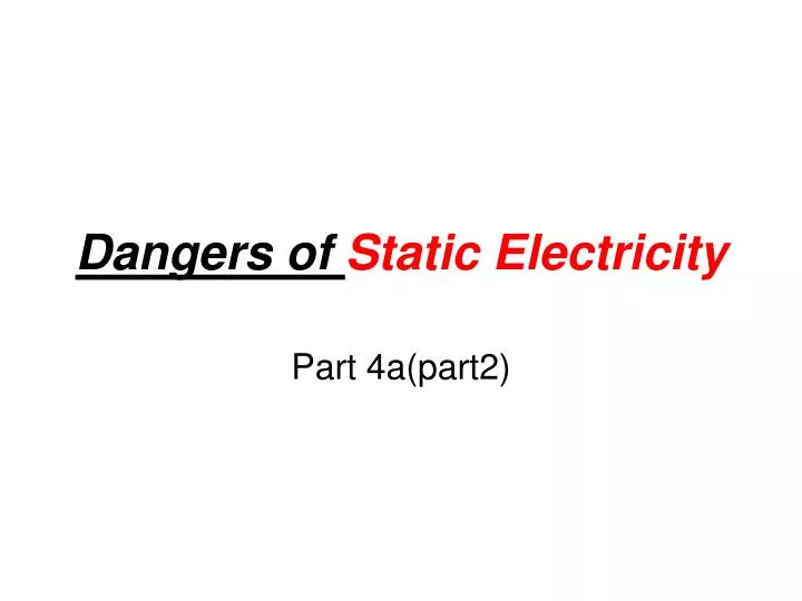 dangers of static electricity