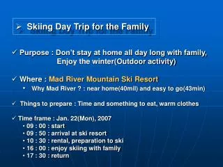 Skiing Day Trip for the Family