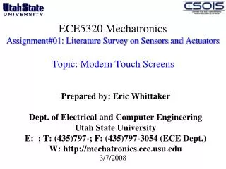 Prepared by : Eric Whittaker Dept. of Electrical and Computer Engineering Utah State University