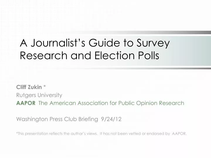 a journalist s guide to survey research and election polls