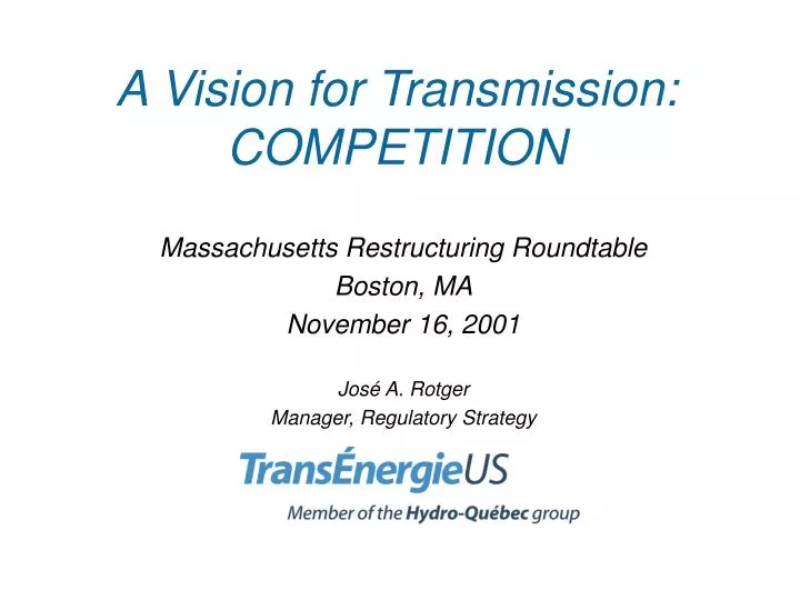 a vision for transmission competition