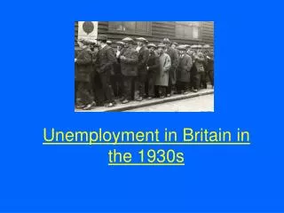 Unemployment in Britain in the 1930s