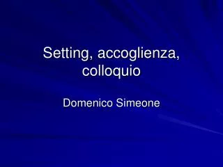 setting accoglienza colloquio