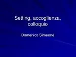 Setting, accoglienza, colloquio - slide 1