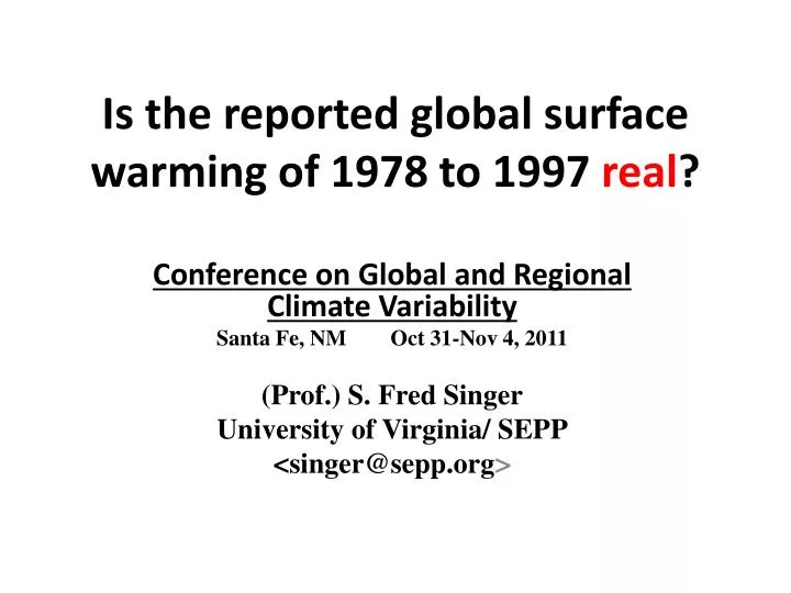 is the reported global surface warming of 1978 to 1997 real
