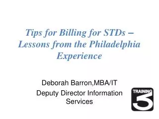 Tips for Billing for STDs – Lessons from the Philadelphia Experience