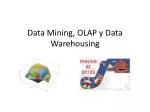 Data Mining, OLAP y Data Warehousing - slide 1