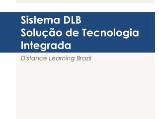 sistema dlb solu o de tecnologia integrada
