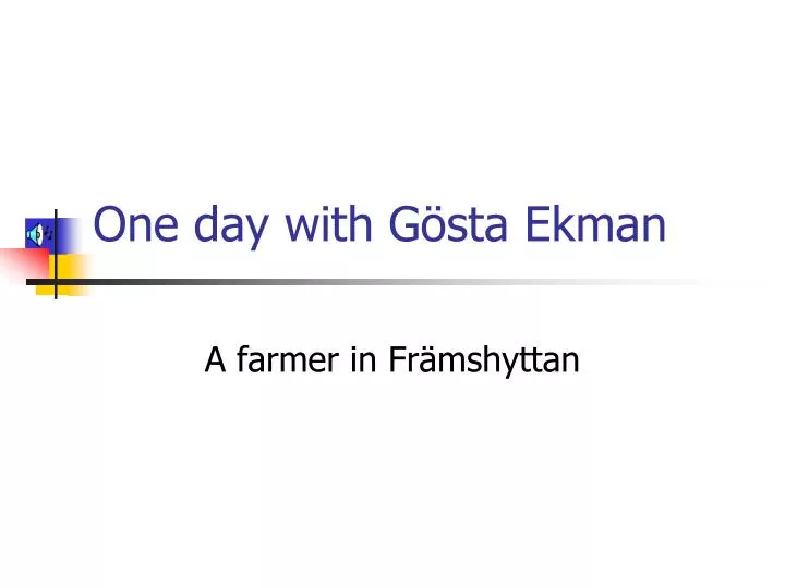 one day with g sta ekman