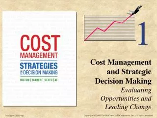 Cost Management and Strategic Decision Making Evaluating Opportunities and Leading Change