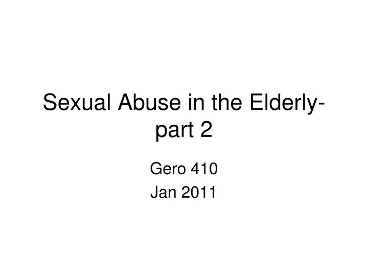 sexual abuse in the elderly part 2