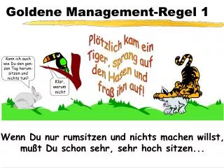 goldene management regel 1