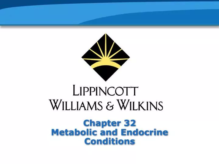 chapter 32 metabolic and endocrine conditions