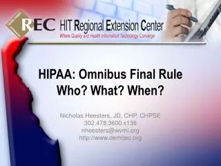 HIPAA: Omnibus Final Rule Who? What? When?