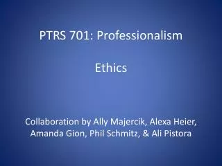 PTRS 701: Professionalism Ethics