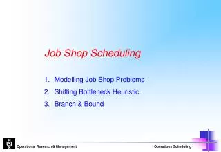 Job Shop Scheduling