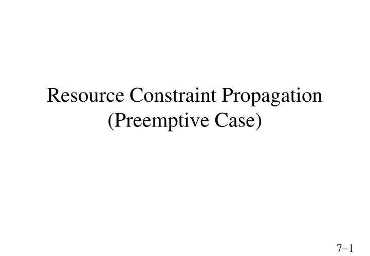 resource constraint propagation preemptive case