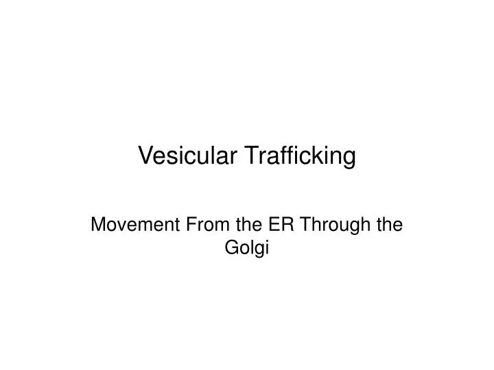 vesicular trafficking