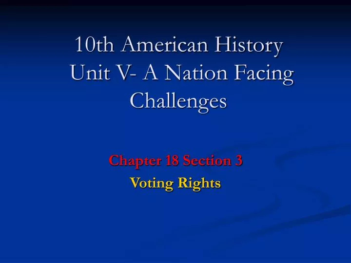 10th american history unit v a nation facing challenges