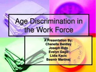 Age Discrimination in the Work Force