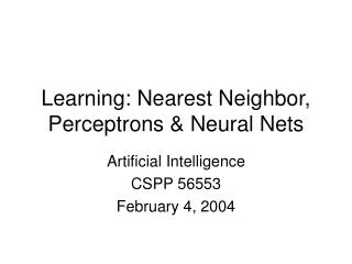 Learning: Nearest Neighbor, Perceptrons &amp; Neural Nets
