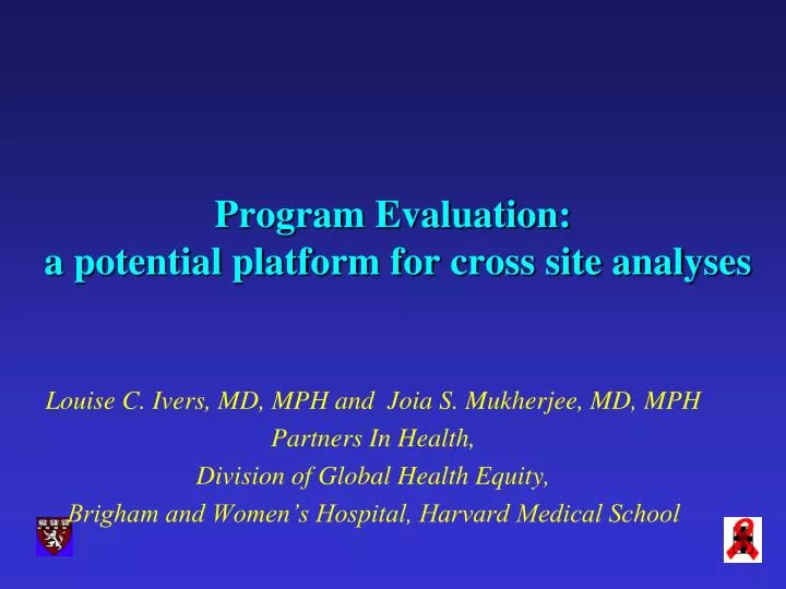 program evaluation a potential platform for cross site analyses
