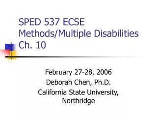 SPED 537 ECSE Methods/Multiple Disabilities Ch. 10