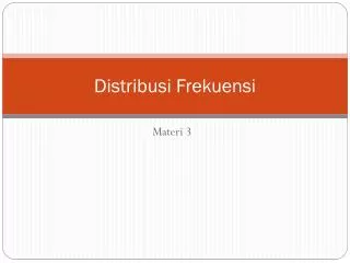 distribusi frekuensi