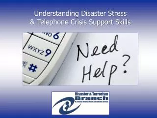 Understanding Disaster Stress &amp; Telephone Crisis Support Skills