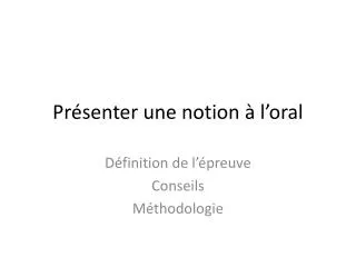 pr senter une notion l oral