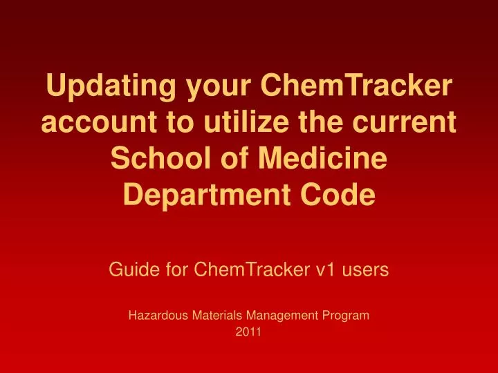updating your chemtracker account to utilize the current school of medicine department code