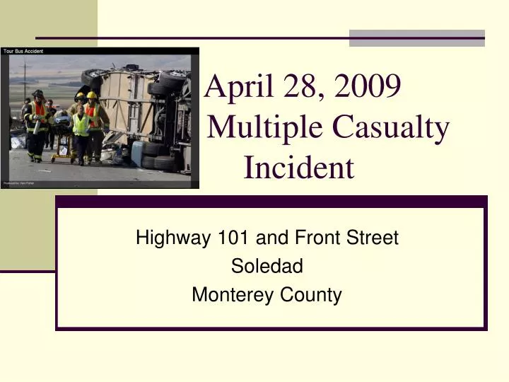 april 28 2009 multiple casualty incident