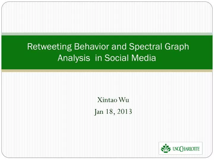retweeting behavior and spectral graph analysis in social media