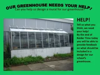 Can you help us design a mural for our greenhouse?
