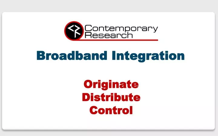broadband integration