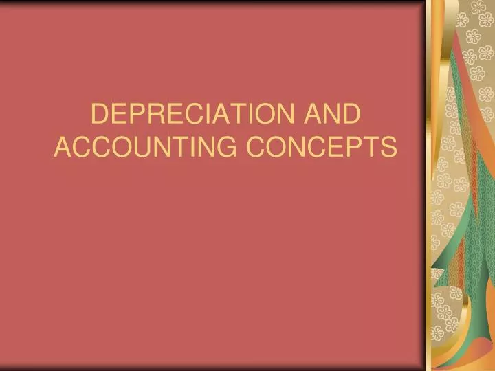 depreciation and accounting concepts