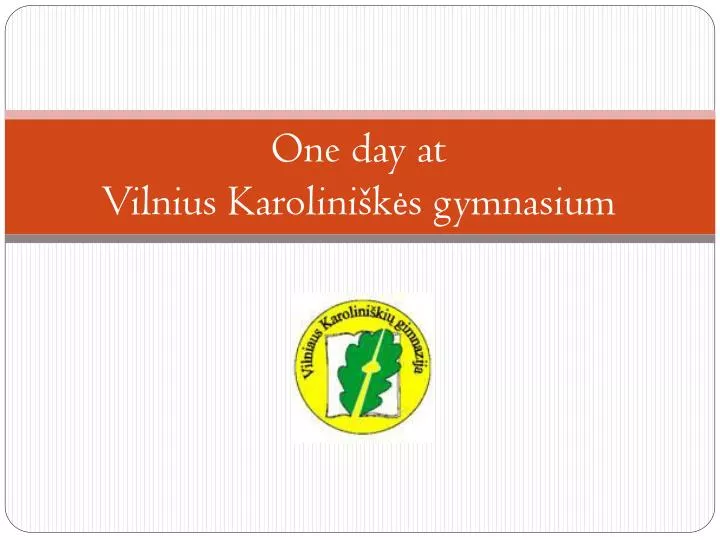 one day at vilnius karolini k s gymnasium