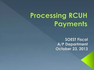 Processing RCUH Payments