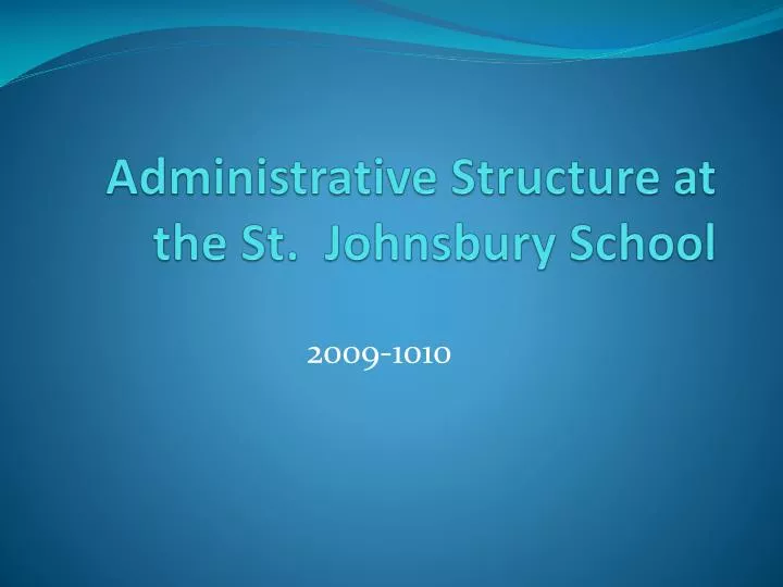 administrative structure at the st johnsbury school