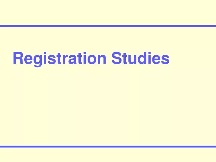 registration studies
