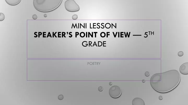 mini lesson speaker s point of view 5 th grade