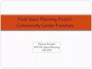 Final Space Planning Project: Community Center Furniture