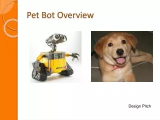 Pet Bot Overview