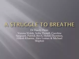 A struggle to breathe