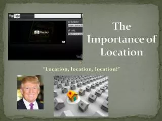 The Importance of Location