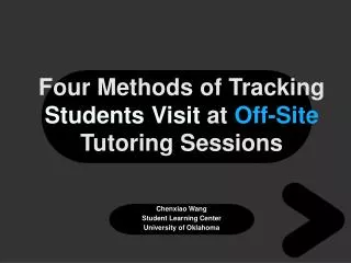 Four Methods of Tracking Students Visit at Off-Site Tutoring Sessions