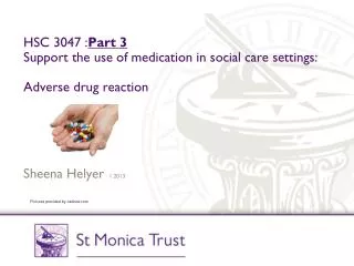 HSC 3047 : Part 3 Support the use of medication in social care settings: Adverse drug reaction