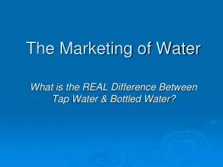 The Marketing of Water